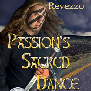 Passion's Sacred Dance (Celtic Stewards Chronicles, book one)