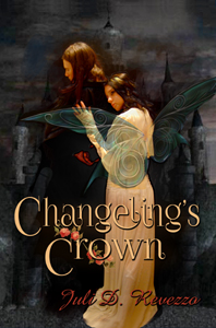 Changeling's Crown by Juli D. Revezzo